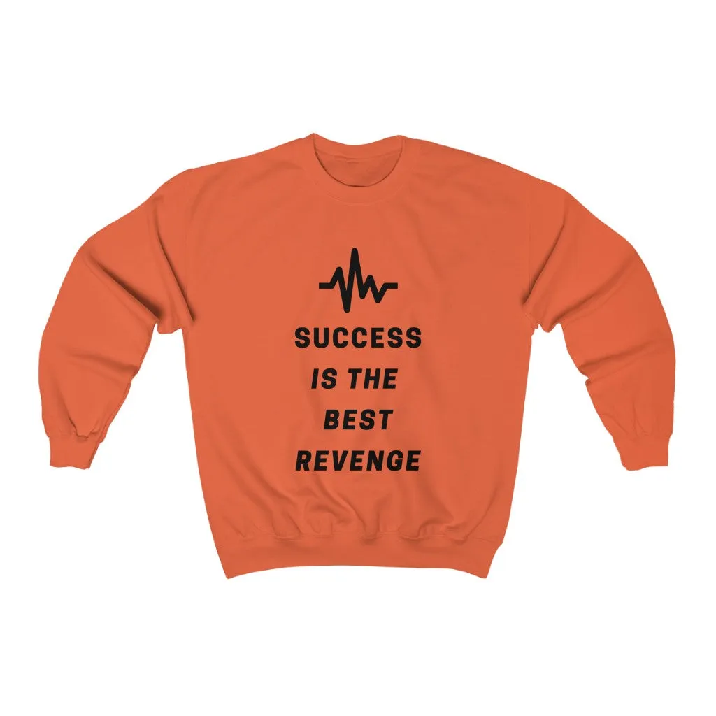 Success is the Best Revenge by MAXLIFE (Crewneck)